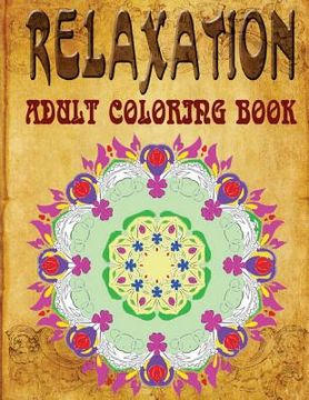 portada Relaxation Adult Coloring Book - Vol.2: adult coloring books (en Inglés)