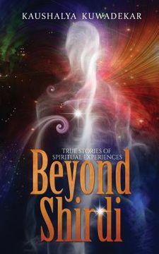 portada Beyond Shirdi: True Stories of Spiritual Experiences (en Inglés)