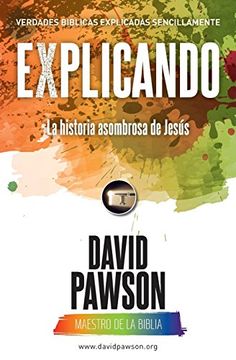 portada Explicando la Historia Asombrosa de Jesús (in Spanish)