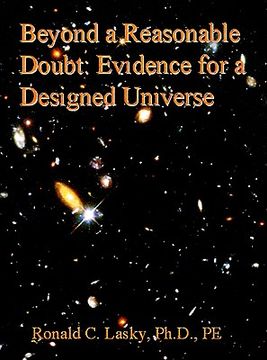 portada beyond a reasonable doubt: evidence for a designed universe (en Inglés)