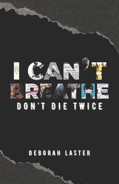 portada I Can't Breathe: Don't Die Twice (in English)