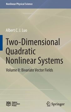 portada Two-Dimensional Quadratic Nonlinear Systems: Volume II: Bivariate Vector Fields (en Inglés)