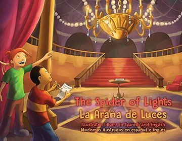 portada The Spider of Lights - la Araña de Luces: Illustrated Idioms in Spanish and English - Modismos Ilustrados en Español e Inglés 