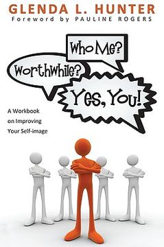 portada who me? worthwhile? yes, you!: a workbook on improving your self-image (en Inglés)
