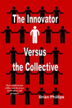 portada The Innovator Versus the Collective (en Inglés)