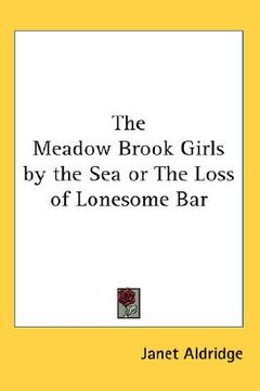 portada the meadow brook girls by the sea or the loss of lonesome bar (en Inglés)