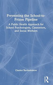 portada Preventing the School-To-Prison Pipeline (in English)
