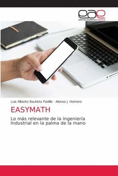 portada Easymath: Lo más Relevante de la Ingeniería Industrial en la Palma de la Mano (in Spanish)
