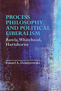 portada Process Philosophy and Political Liberalism: Rawls, Whitehead, Hartshorne (en Inglés)