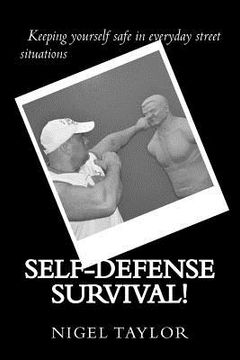portada Self-defense survival: Keeping yourself safe in everyday street situations