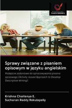 portada Sprawy związane z pisaniem opisowym w języku angielskim (en Polaco)