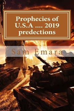portada Prophecies of U.S.A .... 2019 predections: The close destiny of the states (en Inglés)