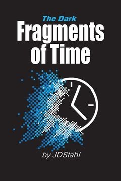 portada Fragments of Time: The Dark (en Inglés)