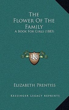 portada the flower of the family: a book for girls (1883)