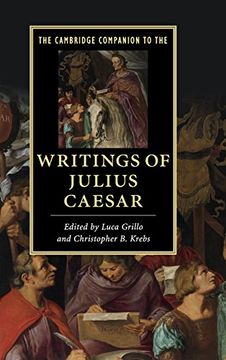 portada The Cambridge Companion to the Writings of Julius Caesar (Cambridge Companions to Literature) (en Inglés)