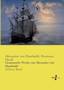 portada Gesammelte Werke von Alexander von Humboldt: Zehnter Band (in German)