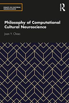 portada Philosophy of Computational Cultural Neuroscience (Essays in Cultural Neuroscience) (en Inglés)