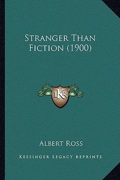 portada stranger than fiction (1900) (en Inglés)