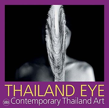 portada Thailand Eye: Contemporary Thai Art (en Inglés)