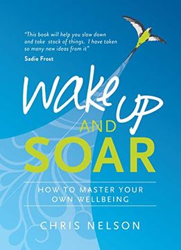 portada Wake Up and Soar: How to Master Your Own Wellbeing (in English)