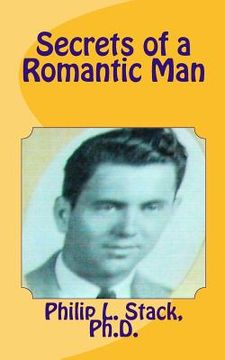 portada Secrets of a Romantic Man (in English)