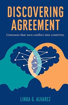 portada Discovering Agreement: Contracts That Turn Conflict Into Creativity (en Inglés)