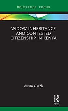 portada Widow Inheritance and Contested Citizenship in Kenya (Routledge Studies on Gender and Sexuality in Africa) 