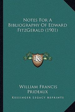 portada notes for a bibliography of edward fitzgerald (1901) (in English)