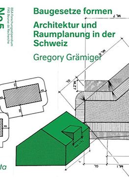 portada Baugesetze Formen: Architektur und Raumplanung in der Schweiz (Bsa Forschungsstipendium / fas Bourse de Recherche) (en Alemán)