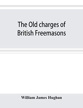 portada The old Charges of British Freemasons (en Inglés)