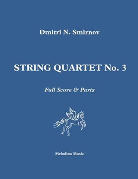 portada String Quartet No. 3: Full Score & Parts (en Inglés)