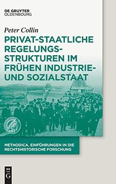portada Privat-Staatliche Regelungsstrukturen im Fruhen Industrie- und Sozialstaat 