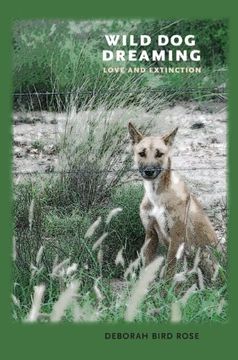 portada wild dog dreaming: love and extinction (en Inglés)