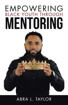portada Empowering Black Youth Through Mentoring (en Inglés)