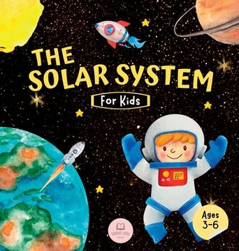 portada The Solar System For Kids: Learn about the planets, the Sun & the Moon (in English)