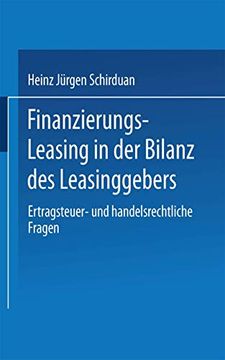 portada Finanzierungs-Leasing in der Bilanz des Leasinggebers: Ertragsteuer- und Handelsrechtliche Fragen (in German)