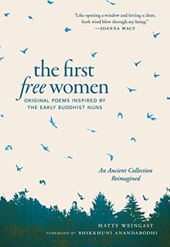portada The First Free Women: Original Poems Inspired by the Early Buddhist Nuns (en Inglés)