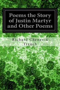 portada Poems the Story of Justin Martyr and Other Poems (en Inglés)