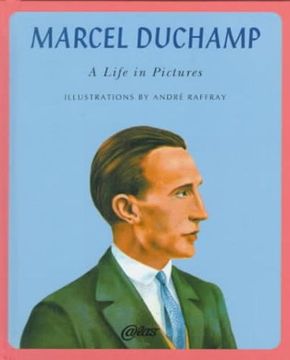 portada Marcel Duchamp: A Life in Pictures (Atlas Press)