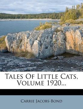 portada tales of little cats, volume 1920... (en Inglés)