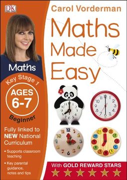 portada Maths Made Easy Ages 6-7 Key Stage 1 Beginnerages 6-7, Key Stage 1 Beginner (Carol Vorderman's Maths Made Easy)