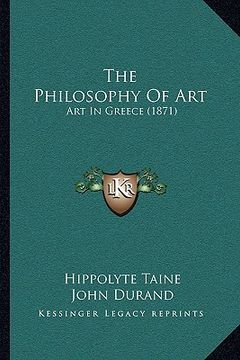 portada the philosophy of art: art in greece (1871) (en Inglés)