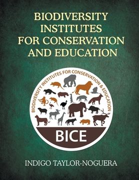 portada Biodiversity Institutes for Conservation and Education (in English)