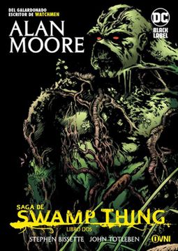 portada Saga de Swamp Thing 2 (Coleccion dc Black Label) - Moore al