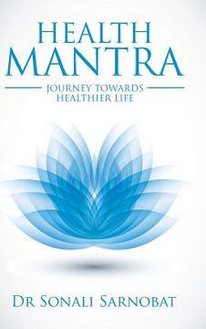 portada Health Mantra: Journey Towards Healthier Life (en Inglés)