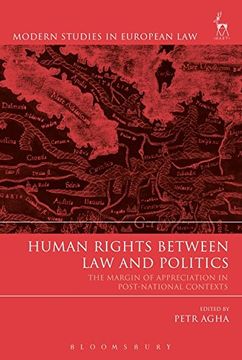 portada Human Rights Between Law and Politics: The Margin of Appreciation in Post-National Contexts (Modern Studies in European Law)