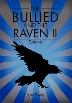 portada the bullied and the raven ii: epitaph (en Inglés)