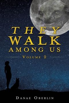 portada They Walk Among Us: Volume 2 (en Inglés)