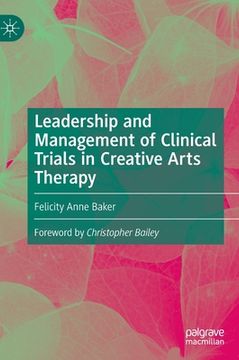 portada Leadership and Management of Clinical Trials in Creative Arts Therapy