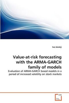 portada value-at-risk forecasting with the arma-garch family of models (en Inglés)